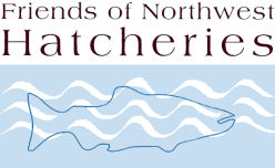 Friends of Northwest Hatcheries :: Natural Resource and Environmental Education :: Fish Hatchery Support